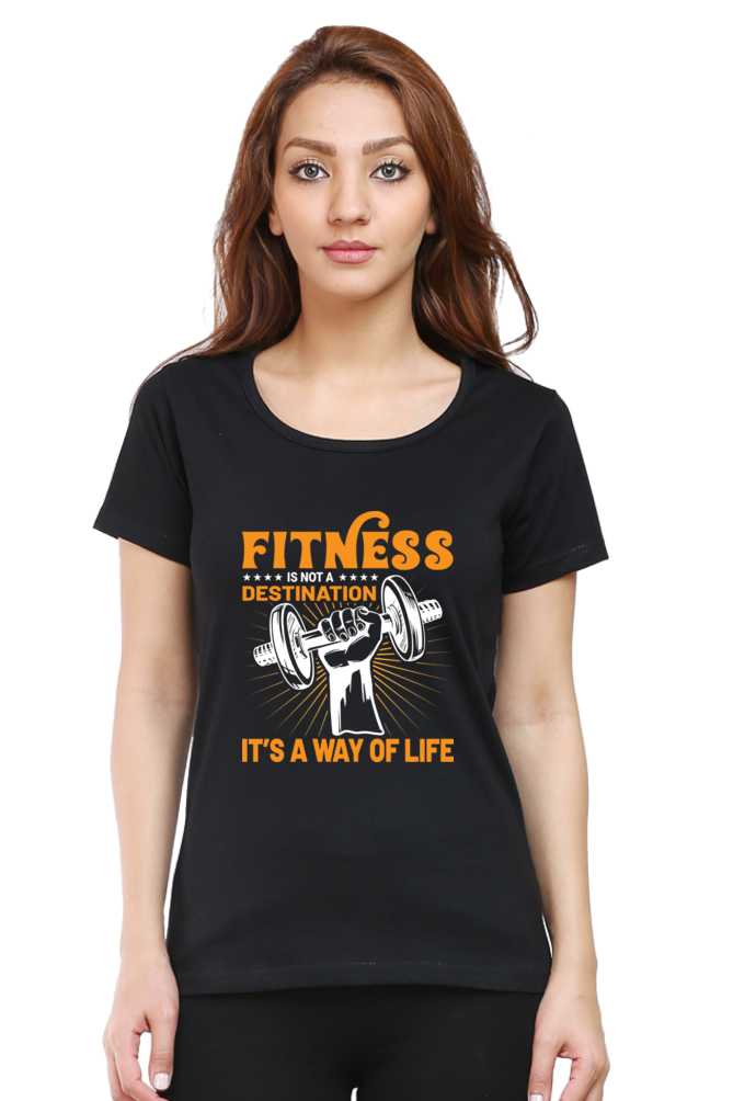 FITNESS IS NOT A DESTINATION-Female Round Neck Half Sleeve Classic