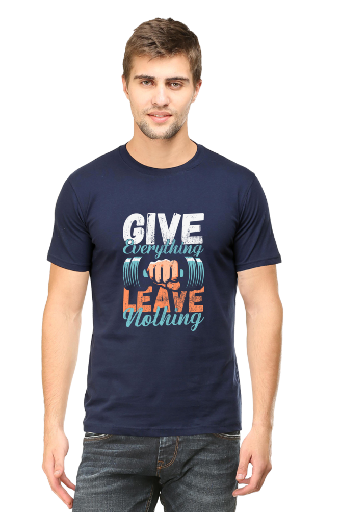 GIVE EVERYTHING LEAVE NOTHING-Male Round Neck Half Sleeve Classic