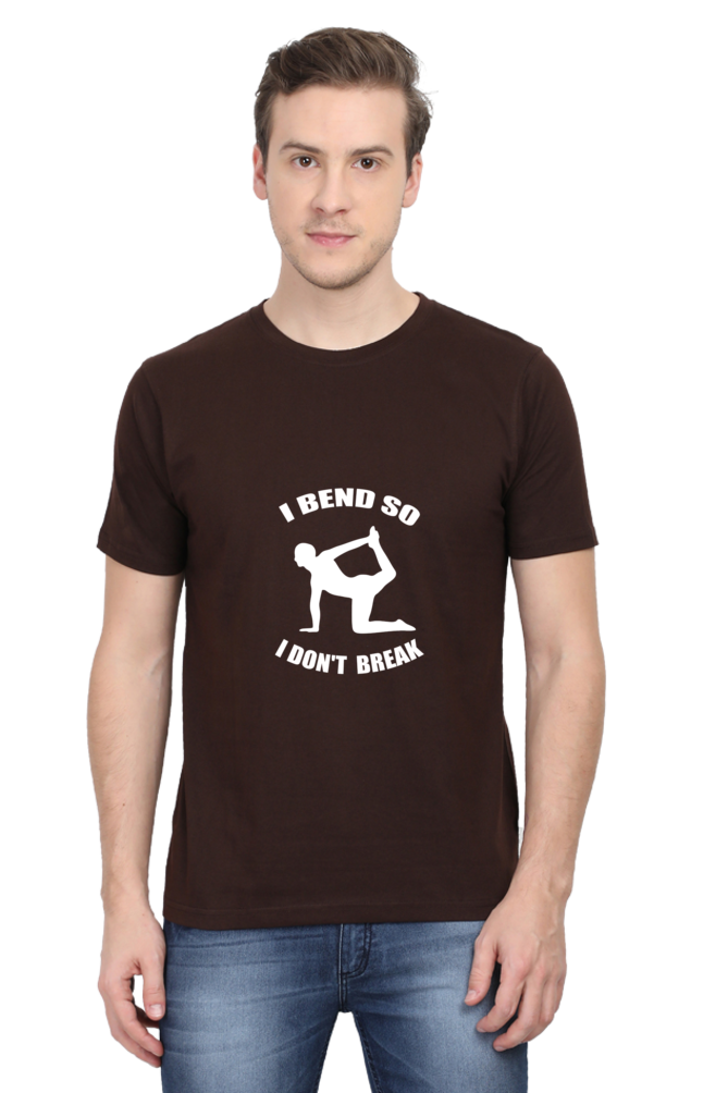 "I BEND SO I DON'T BREAK"-Male Male Round Neck Half Sleeve Classic