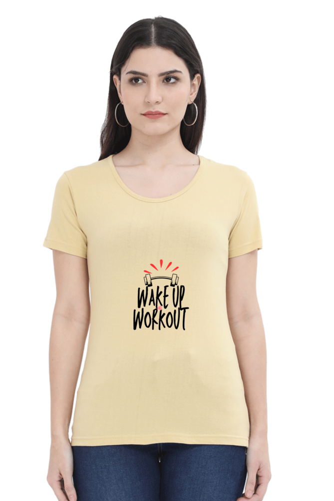 WAKEUP AND WORKOUT -Female Round Neck Half Sleeve Classic