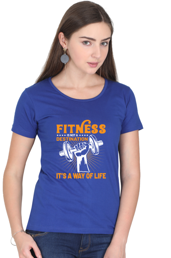 FITNESS IS NOT A DESTINATION-Female Round Neck Half Sleeve Classic